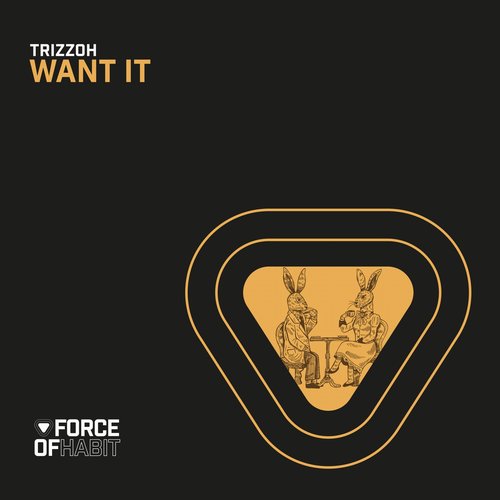 Trizzoh - Want It [FOH140]